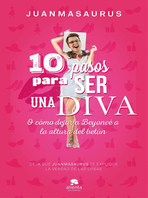 Title details for 10 pasos para ser una diva by Juanmasaurus - Available